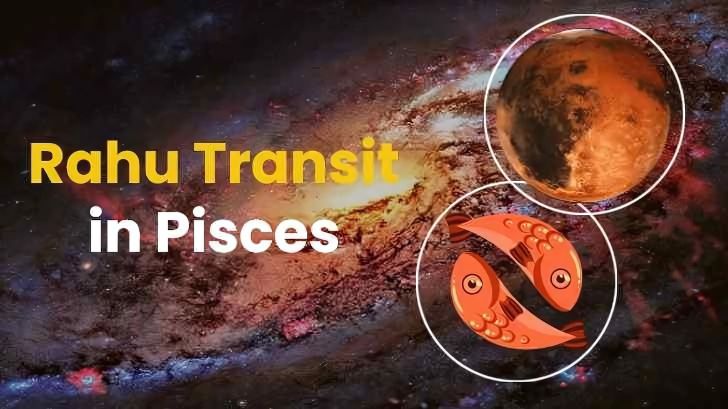Rahu Transit in Pisces