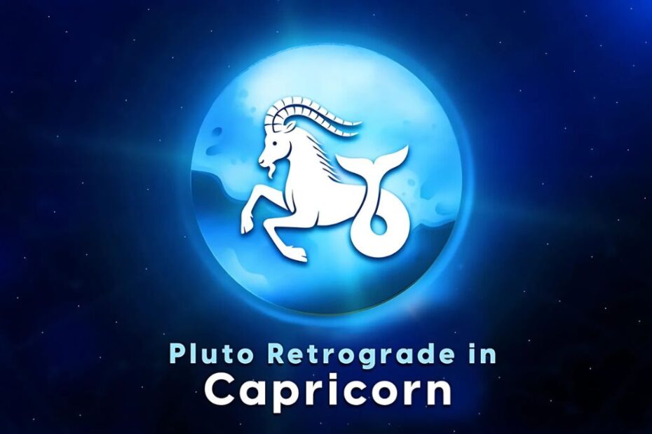 Pluto Retrograde in Capricorn