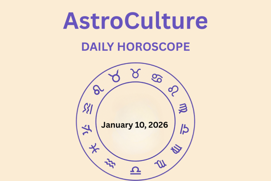 Zodiac Sign Horoscope 10 January