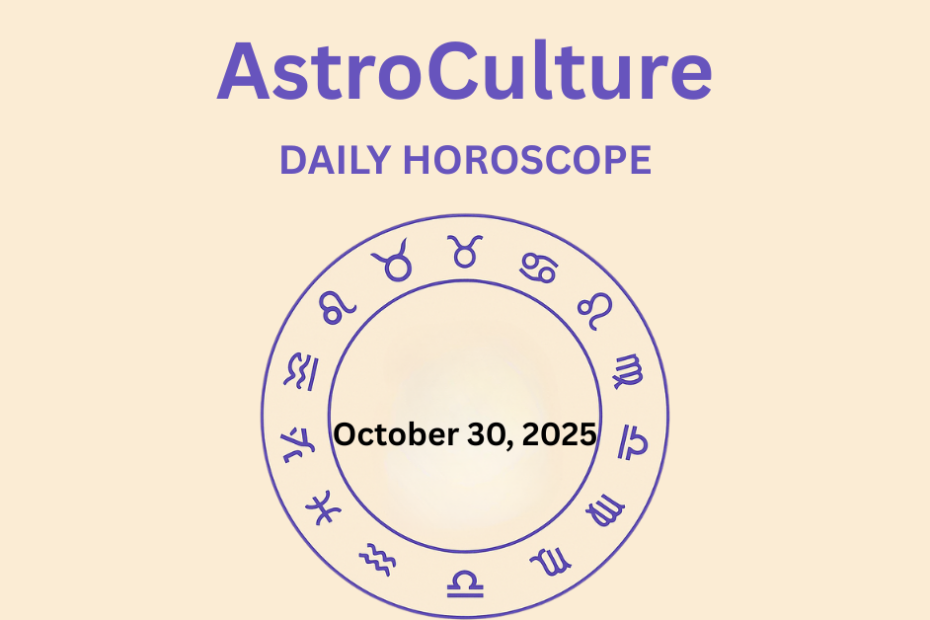 Zodiac Sign Horoscope 30 October
