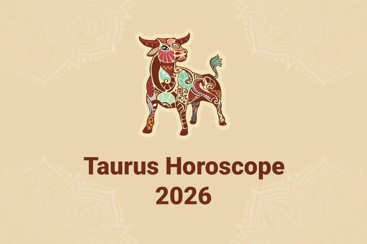 Taurus Horoscope Prediction 2026