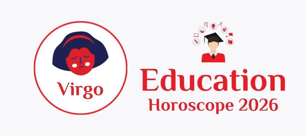 Education Prediction 2026 – Virgo (Kanya Rashi)